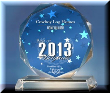 cowboy log homes home builder trophy 2013